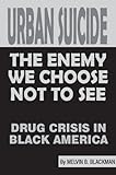 Urban Suicide: The Enemy We Choose Not to See