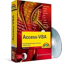 Access-VBA: 600 Top-Makrolösungen von Access 2000 bis 2010