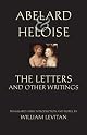 Abelard & Heloise: The Letters and Other Writings