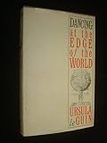 Dancing at the edge of the world thoughts on words, women, places
