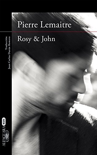 Rosy & John (Un caso del comandante Camille Verhoeven 3) (Spanish Edition)