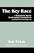 The Key Race: A Powerhouse Tool for Handicapping Thoroughbreds: HTTP: //Sports-Bet-Advantage.com
