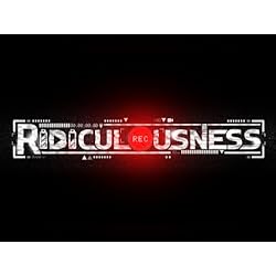 Ridiculousness