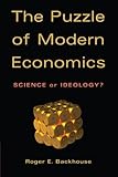 The puzzle of modern economics : science or ideology