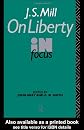 J. S. Mill's On Liberty in Focus (Philosophers in Focus)