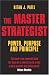 Books : The Master Strategist: Power, Purpose adn Principle in Action