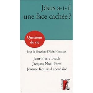 Jsus a t-il une face cache ?