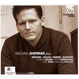 Michael Sheppard Plays American Piano Music