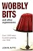 Book Wobbly Bits and Other Euphemisms: Over 3,000 ways to avoid speaking your mind