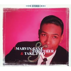 Together (With Mary Wells) & Take Two (With Kim Weston)