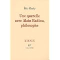 Une querelle avec Alain Badiou, philosophe