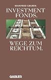 Produkt-Bild: Investmentfonds. Wege zum Reichtum