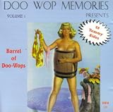 Doo Wop Memories Presents Barrel of Doo-Wops (Volume 1)