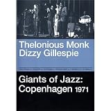Thelonious Monk/Dizzy Gillespie - Giants of Jazz: Copenhagen 1971 [DVD]