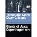 Thelonious
Monk/Dizzy
Gillespie
-
Giants
of
Jazz:
Copenhagen
1971
[DVD]