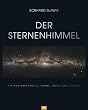 Der Sternenhimmel: Ein Routenplaner zu Sonne, Mond und Sternen