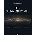 Der Sternenhimmel: Ein Routenplaner zu Sonne, Mond und Sternen