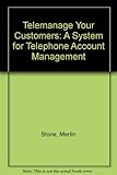 Telemanage your customers : a system for telephone account management
