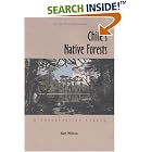 Click here to buy Chile's Native Forests: A Conservation Legacy by  Ken Wilcox.