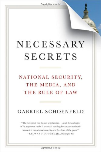 necessary secrets national security the media and the rule of law cheap price