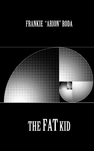 The Fat Kid, by Frankie 