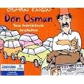 Don Osman: Neue heimt�rkische Geschichten (ungek�rzte Lesung)