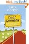 Dear Germany: Eine Amerikanerin in Deutschland