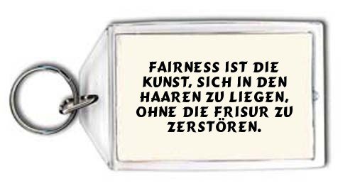 Cover image : Fairness ist die Kunst, sich in den Haaren zu liegen, ohne die Frisur zu zerstören. Schlüsselhalter