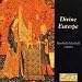 Divine Euterpe: 15th-20th Century Organ Music