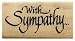 WITH SYMPATHY RUBBER STAMP