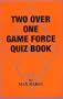 Two Over One Game Force Quiz Book
