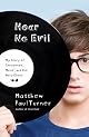 Hear No Evil: Marching in the Lord's Army, Fleeing the Devil, and Finding a Righteous Groove