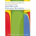 Student Solutions Manual for Kaufmann Schwitters' Algebra for College Students, 8th by  Jerome E. Kaufmann and Karen L. Schwitters