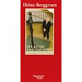 Die Kunst und das Leben: Schnurren, Erinnerungen, Portraits: Erinnerungen, Portraits, Schnurren