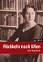R�ckkehr nach Wien: Ein Tagebuch