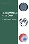 Programming with Data: Guide to the S Language