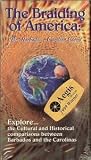 The Braiding of America : The Barbados / Carolina Chord [VHS]