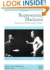 Representing Blackness: Issues in Film and Video (Rutgers Depth of Field Series)
