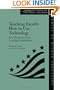 Teaching Faculty How to Use Technology: Best Practices from Leading Institutions (Oryx Frontiers of Science Series)