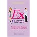 The Ex-factor