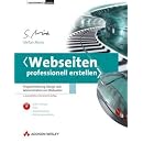Webseiten professionell erstellen. Programmierung, Design und Administration von Webseiten, m. DVD-ROM