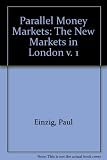 Parallel money markets