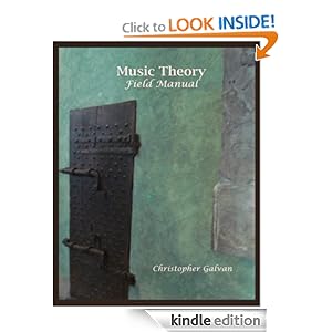 Music Theory Field Manual Christopher Galvan