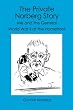 The Private Norberg Story: Me and the General WWII at the homefront