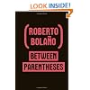 Between Parentheses: Essays, Articles and Speeches, 1998-2003