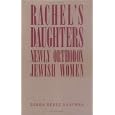 Rachel's Daughters: Newly Orthodox Jewish Women