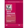 Dental Biomaterials by R.V. Curtis and T.F. Watson