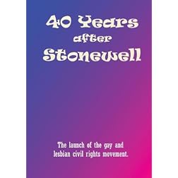 40 Years After Stonewell