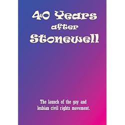 40 Years After Stonewell