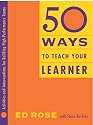 50 Ways to Teach Your Learner